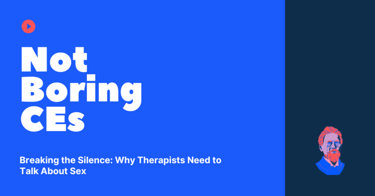 Breaking the Silence: Why Therapists Need to Talk About Sex